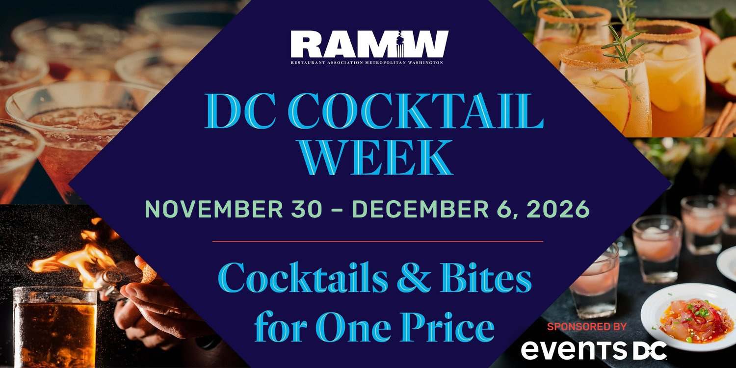 RAMW presents DC Cocktail Week, November 30 to December 6, 2026: cocktails and bites for one price. Sponsored by Events DC.